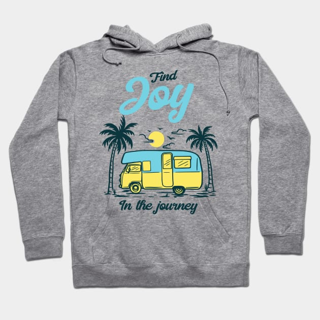 Find Joy in the journey christian travel Hoodie by He Declares